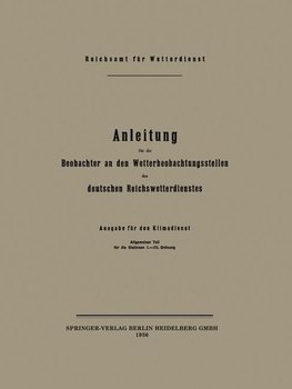 Anleitung für die Beobachter an den Wetterbeobachtungsstellen des deutschen Reichswetterdienstes