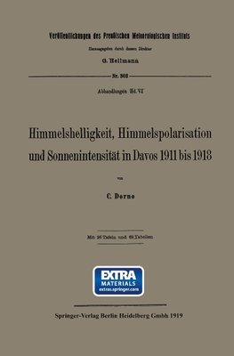 Himmelshelligkeit, Himmelspolarisation und Sonnenintensität in Davos 1911 bis 1918