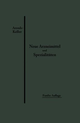 Neue Arzneimittel und Pharmazeutische Spezialitäten