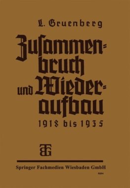 Zusammenbruch und Wiederaufbau 1918-1935