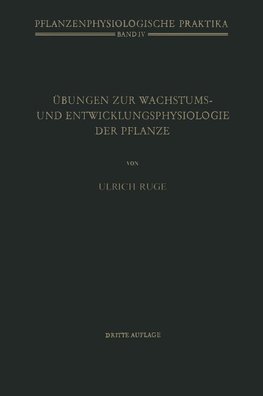 Übungen zur Wachstums- und Entwicklungsphysiologie der Pflanze