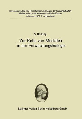 Zur Rolle von Modellen in der Entwicklungsbiologie