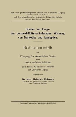 Studien zur Frage der permeabilitätsverändernden Wirkung von Narkotica und Analeptica