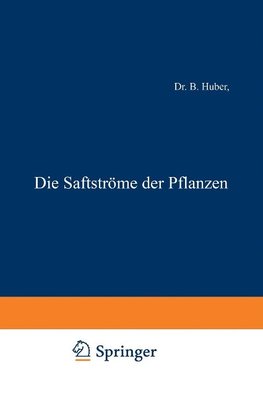 Die Saftströme der Pflanzen