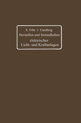 Herstellen und Instandhalten elektrischer Licht- und Kraftanlagen