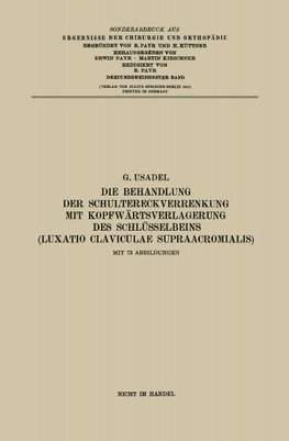 Die Behandlung der Schultereckverrenkung mit Kopfwärtsverlagerung des Schlüsselbeins (Luxatio Claviculae Supraacromialis)