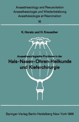 Anaesthesiologische Probleme in der Hals-Nasen-Ohren-Heilkunde und Kieferchirurgie