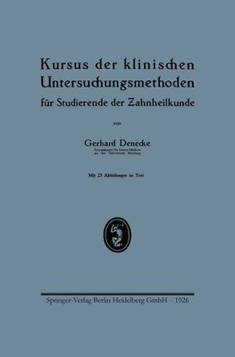 Kursus der klinischen Untersuchungsmethoden für Studierende der Zahnheilkunde