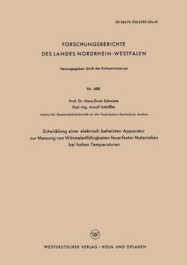 Entwicklung einer elektrisch beheizten Apparatur zur Messung von Wärmeleitfähigkeiten feuerfester Materialien bei hohen Temperaturen