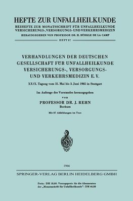 Verhandlungen der Deutschen Gesellschaft für Unfallheilkunde Versicherungs-, Versorgungs- und Verkehrsmedizin E. V.