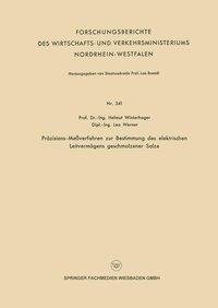 Präzisions-Meßverfahren zur Bestimmung des elektrischen Leitvermögens geschmolzener Salze
