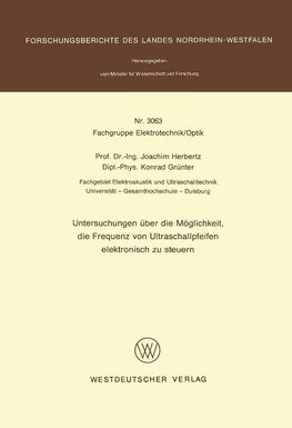 Untersuchungen über die Möglichkeit, die Frequenz von Ultraschallpfeifen elektronisch zu steuern