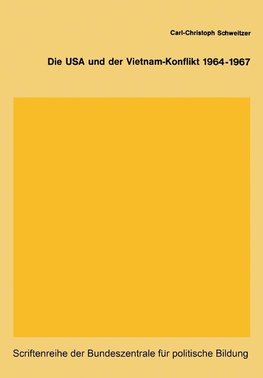 Die USA und der Vietnam-Konflikt 1964-1967