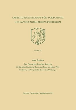 Der Einmarsch deutscher Truppen in die entmilitarisierte Zone am Rhein im März 1936