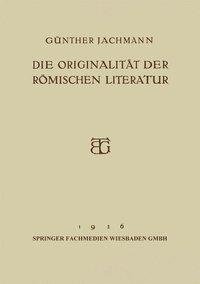 Die Originalität der Römischen Literatur