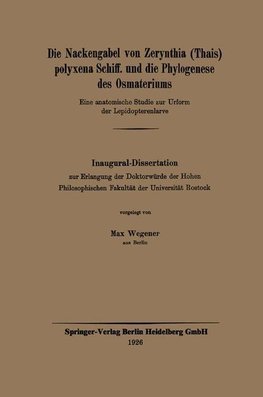 Die Nackengabel von Zerynthia (Thais) polyxena Schiff. und die Phylogenese des Osmateriums