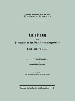 Anleitung für die Beobachter an den Wetterbeobachtungsstellen des Reichswetterdienstes