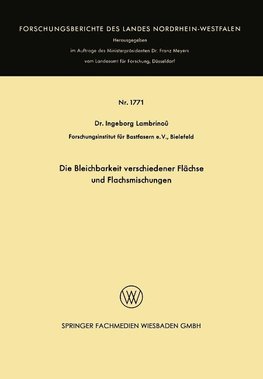 Die Bleichbarkeit verschiedener Flächse und Flachsmischungen