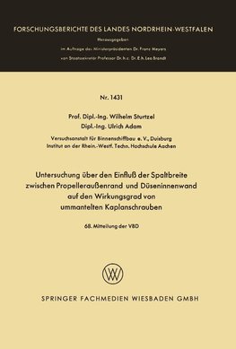 Untersuchung über den Einfluß der Spaltbreite zwischen Propelleraußenrand und Düseninnenwand auf den Wirkungsgrad von ummantelten Kaplanschrauben