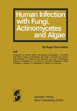 Human Infection with Fungi, Actinomxcetes and Algae