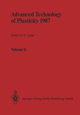 Advanced Technology of Plasticity 1987