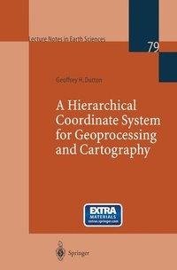 A Hierarchical Coordinate System for Geoprocessing and Cartography