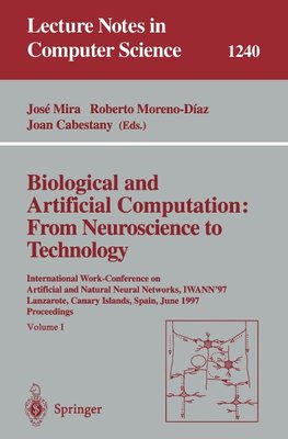 Biological and Artificial Computation: From Neuroscience to Technology