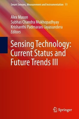 Sensing Technology: Current Status and Future Trends III