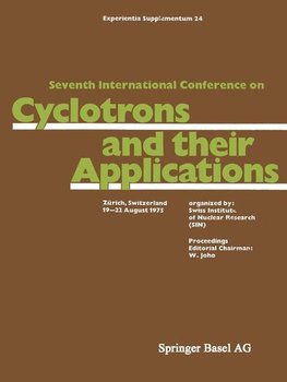 Seventh International Conference on Cyclotrons and their Applications