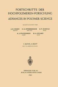 Fortschritte der Hochpolymeren-Forschung / Advances in Polymer Science