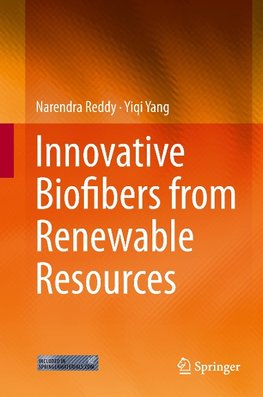 Innovative Biofibers from Renewable Resources