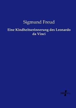 Eine Kindheitserinnerung des Leonardo da Vinci