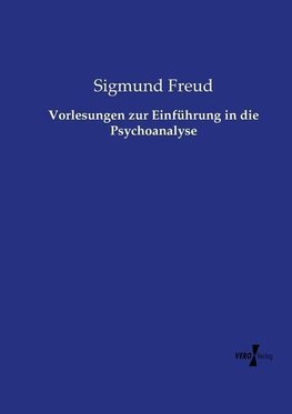 Vorlesungen zur Einführung in die Psychoanalyse