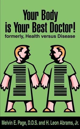 Your Body is Your Best Doctor!