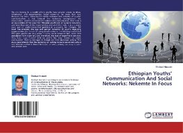 Ethiopian Youths' Communication And Social Networks: Nekemte In Focus