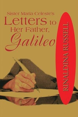 Sister Maria Celeste's Letters to Her Father, Galileo