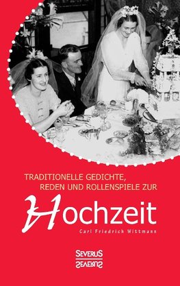 Traditionelle Gedichte, Reden und Rollenspiele zur Hochzeit