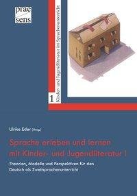 Sprache erleben und -lernen mit Kinder- und Jugendliteratur I