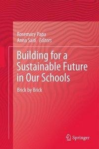 Building for a Sustainable Future in Our Schools