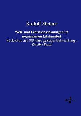 Welt- und Lebensanschauungen im neunzehnten Jahrhundert