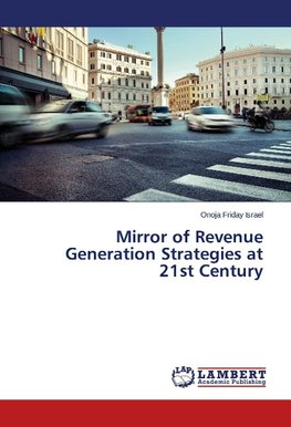 Mirror of Revenue Generation Strategies at 21st Century