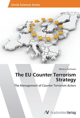 The EU Counter Terrorism Strategy