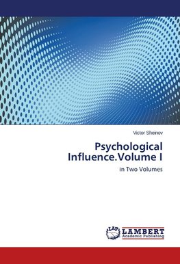 Psychological Influence.Volume I