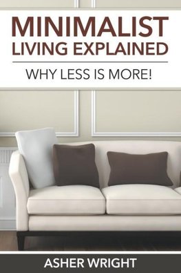 Minimalist Living Explained