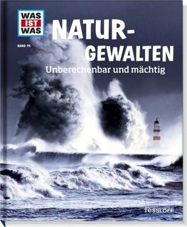 Naturgewalten. Unberechenbar und mächtig