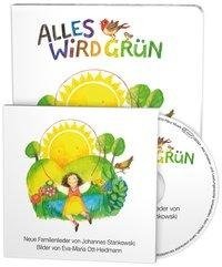 Alles wird grün. Mit Musik-CD