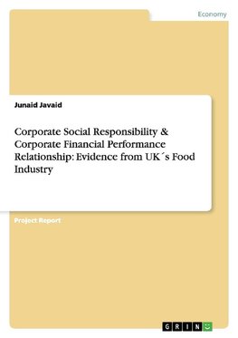 Corporate Social Responsibility & Corporate Financial Performance Relationship: Evidence from UK´s Food Industry