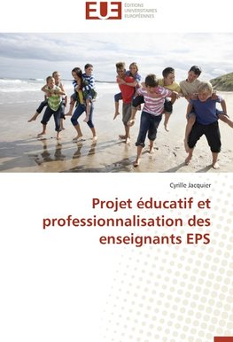 Projet éducatif et professionnalisation des enseignants EPS