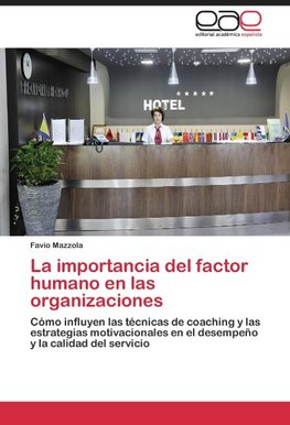 La importancia del factor humano en las organizaciones