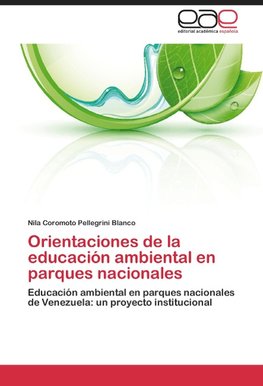 Orientaciones de la educación ambiental en parques nacionales